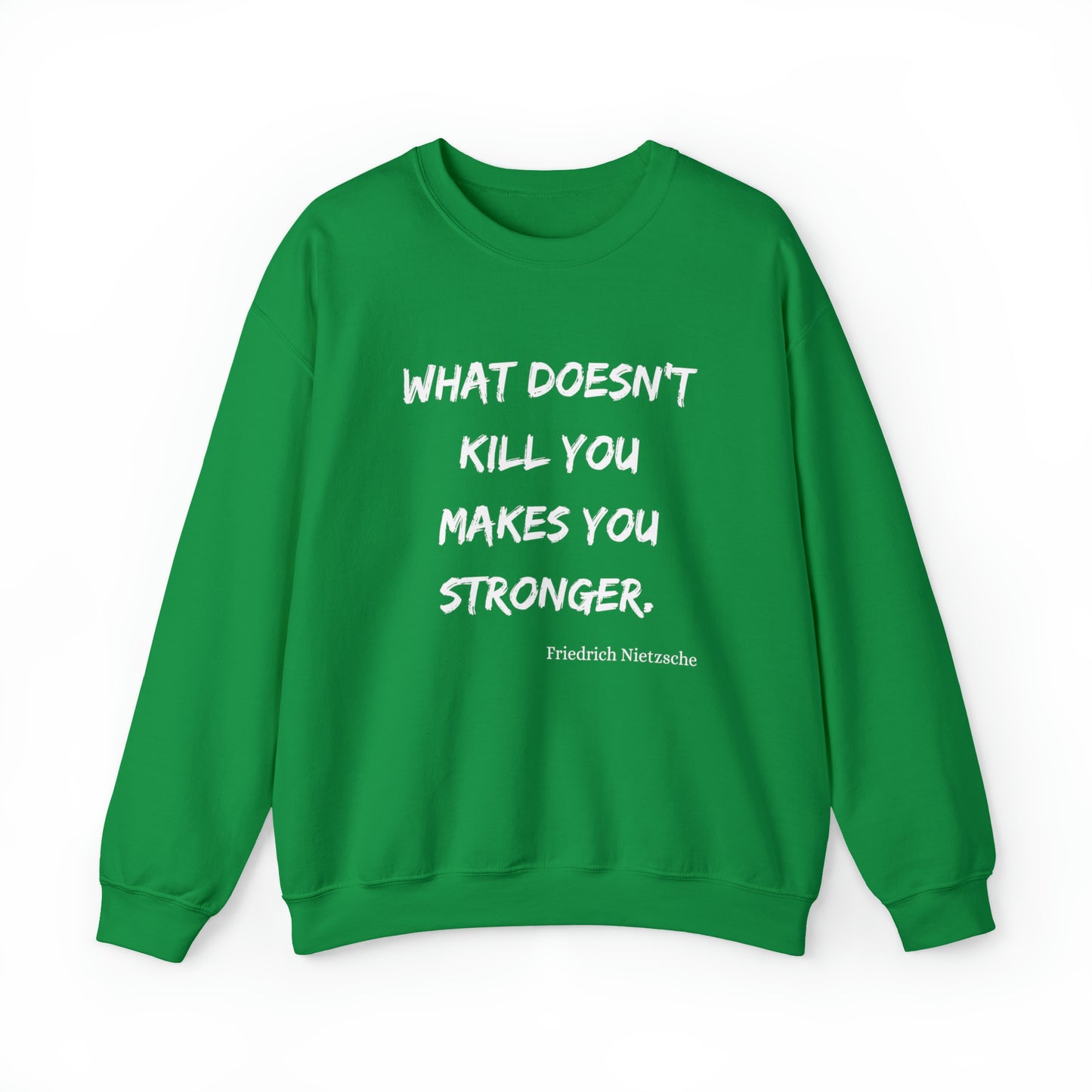 What Doesn't Kill You - Crewneck Sweatshirt US