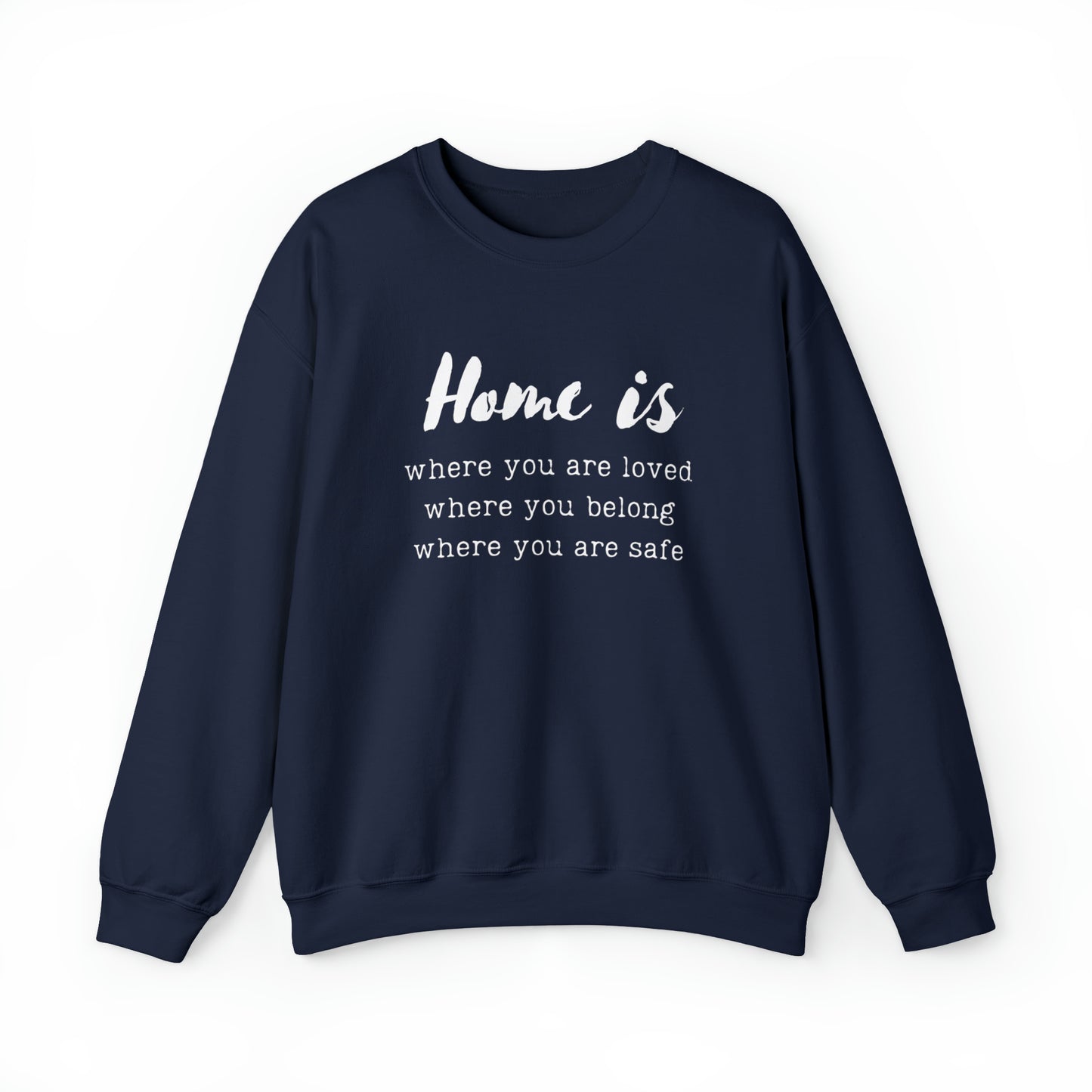 Home is - Crewneck Sweatshirt US