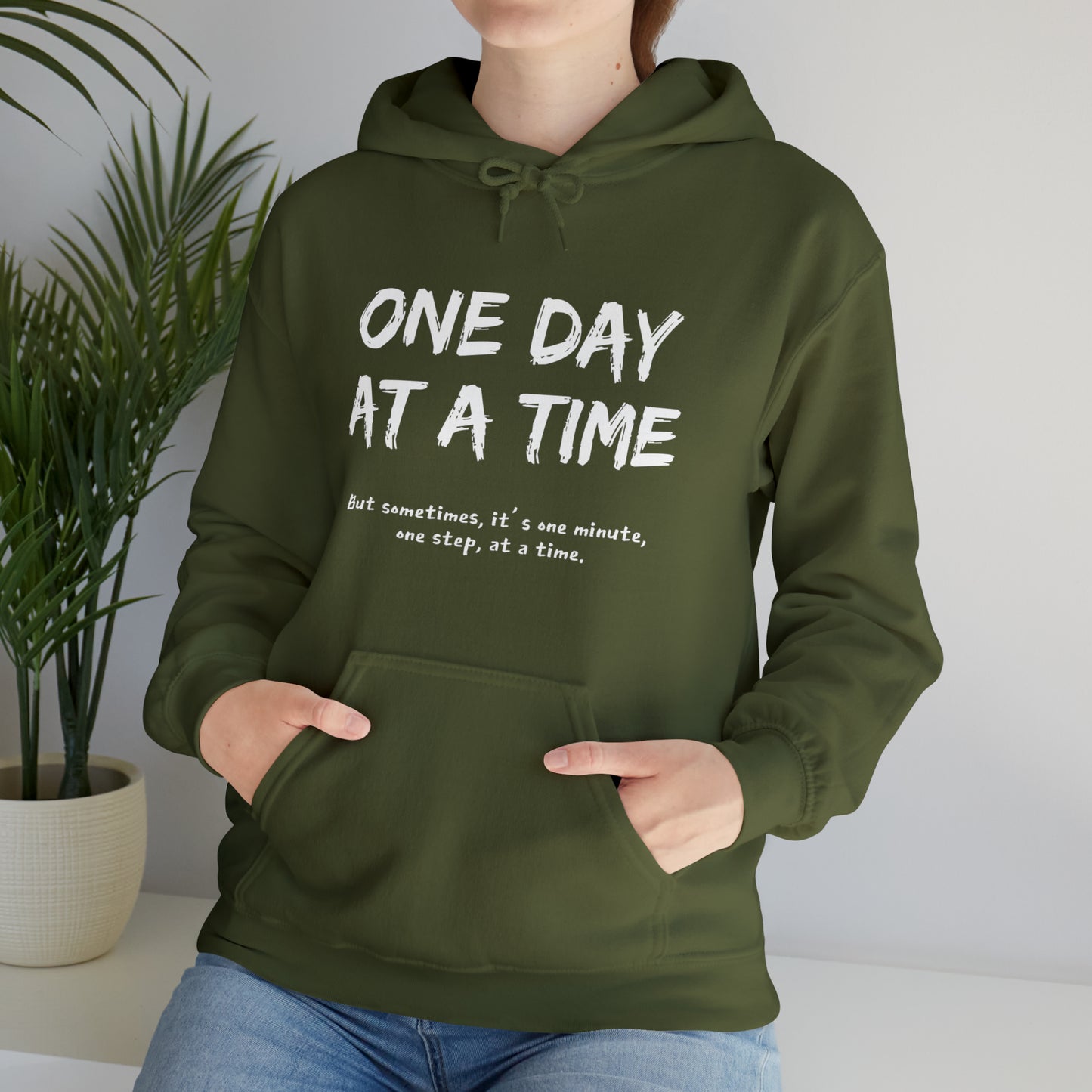 One Day At A Time - Hooded Sweatshirt US