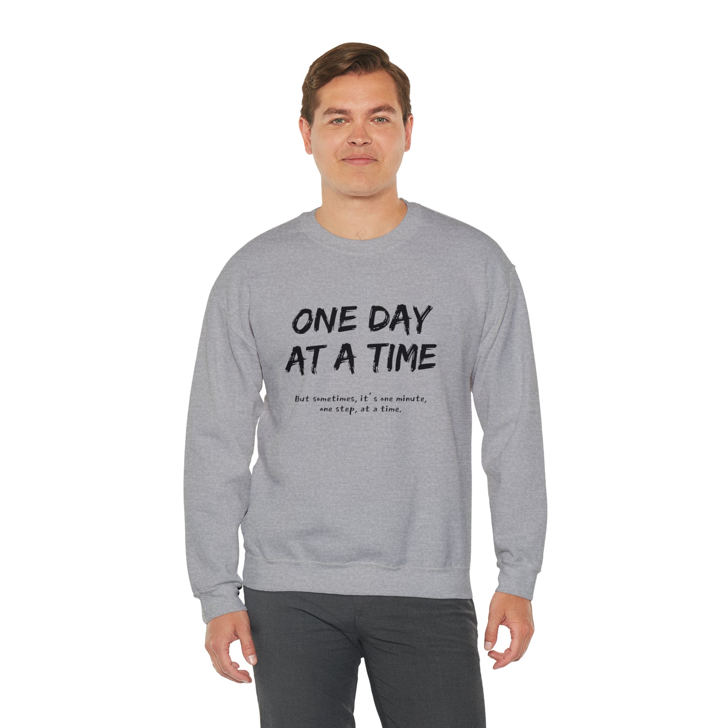 One Day At A Time - Crewneck Sweatshirt US