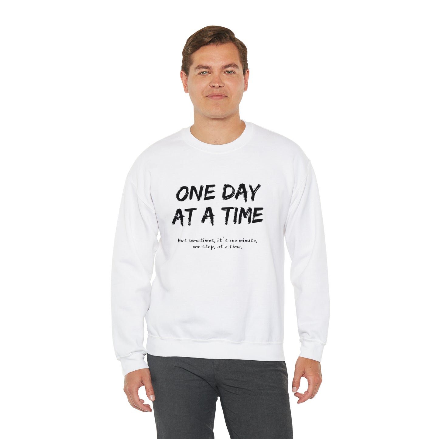 One Day At A Time - Crewneck Sweatshirt US