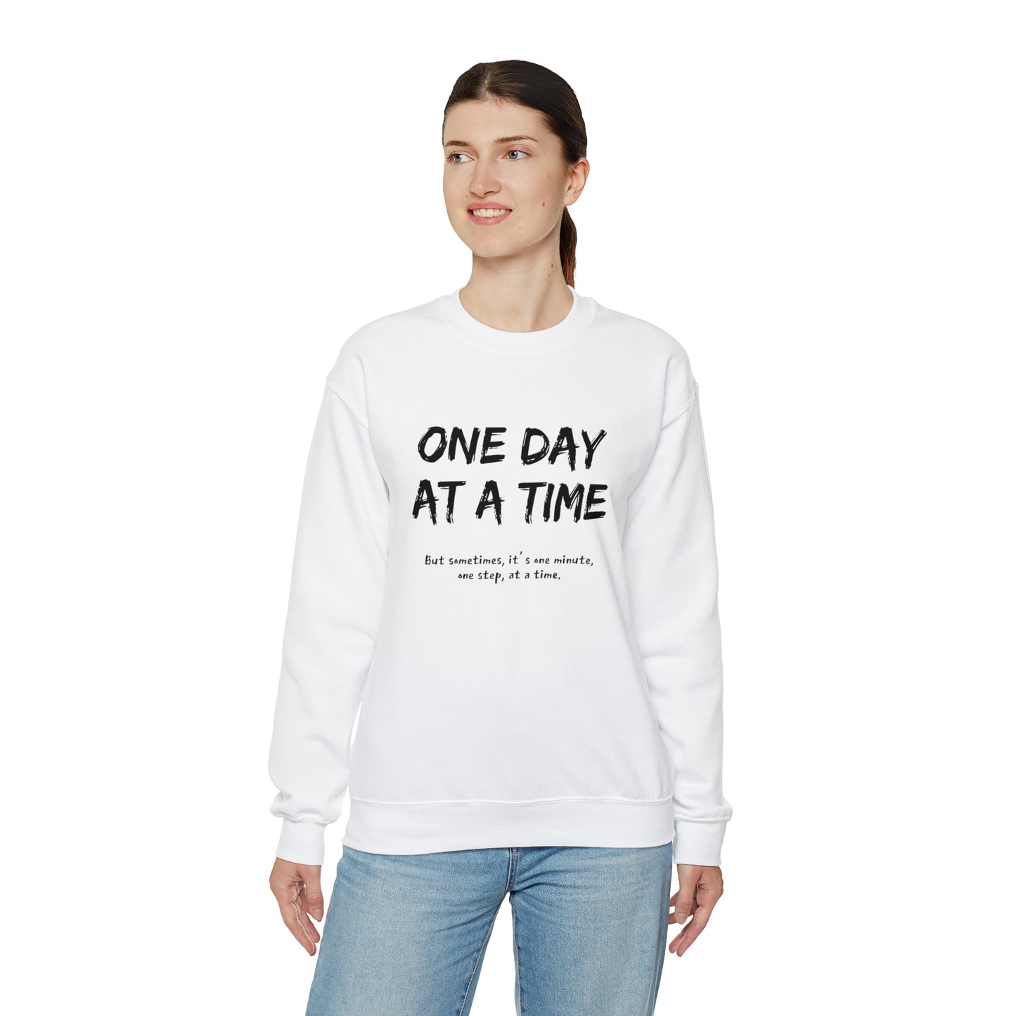 One Day At A Time - Crewneck Sweatshirt US