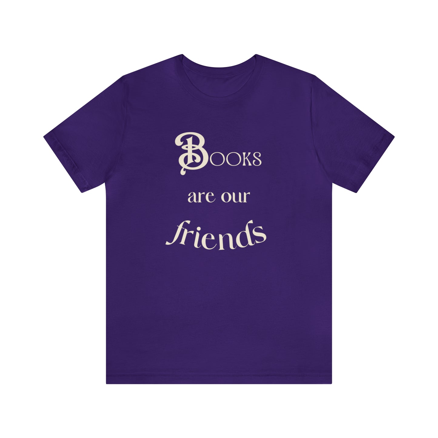 Books Are Our Friends #2 - Short Sleeve Tee US