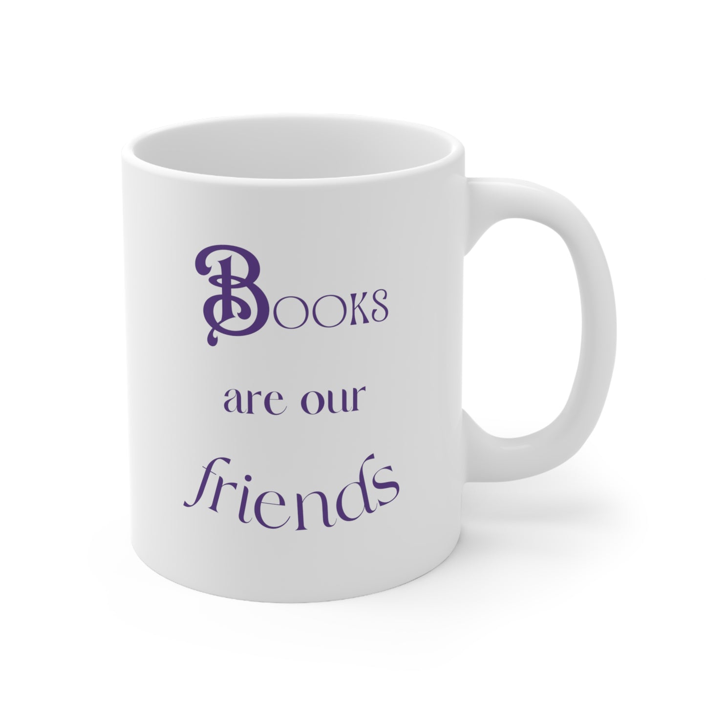 Books Are Our Friends #3 - Ceramic Mug US