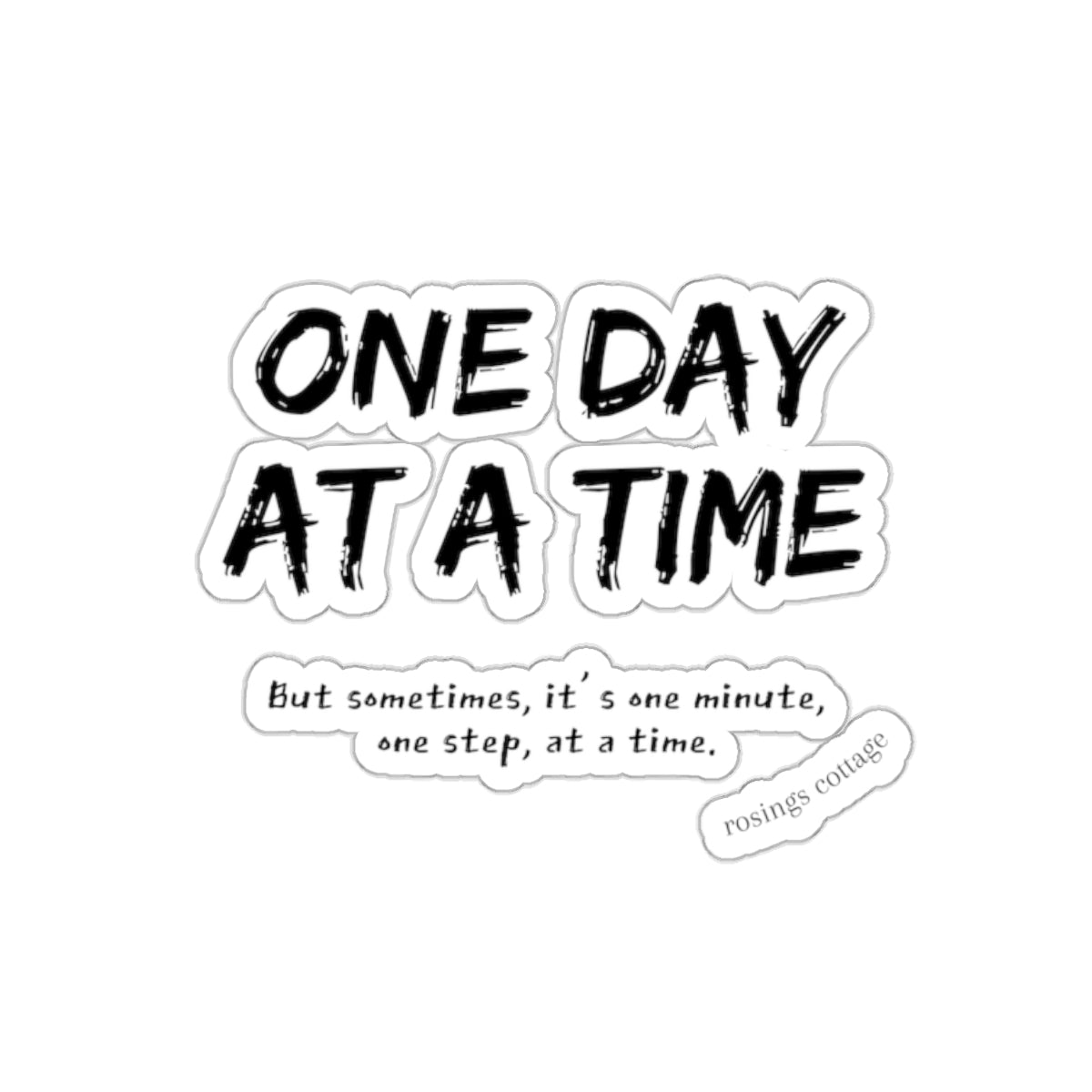 One Day At A Time (b/w) - Kiss-Cut Stickers US