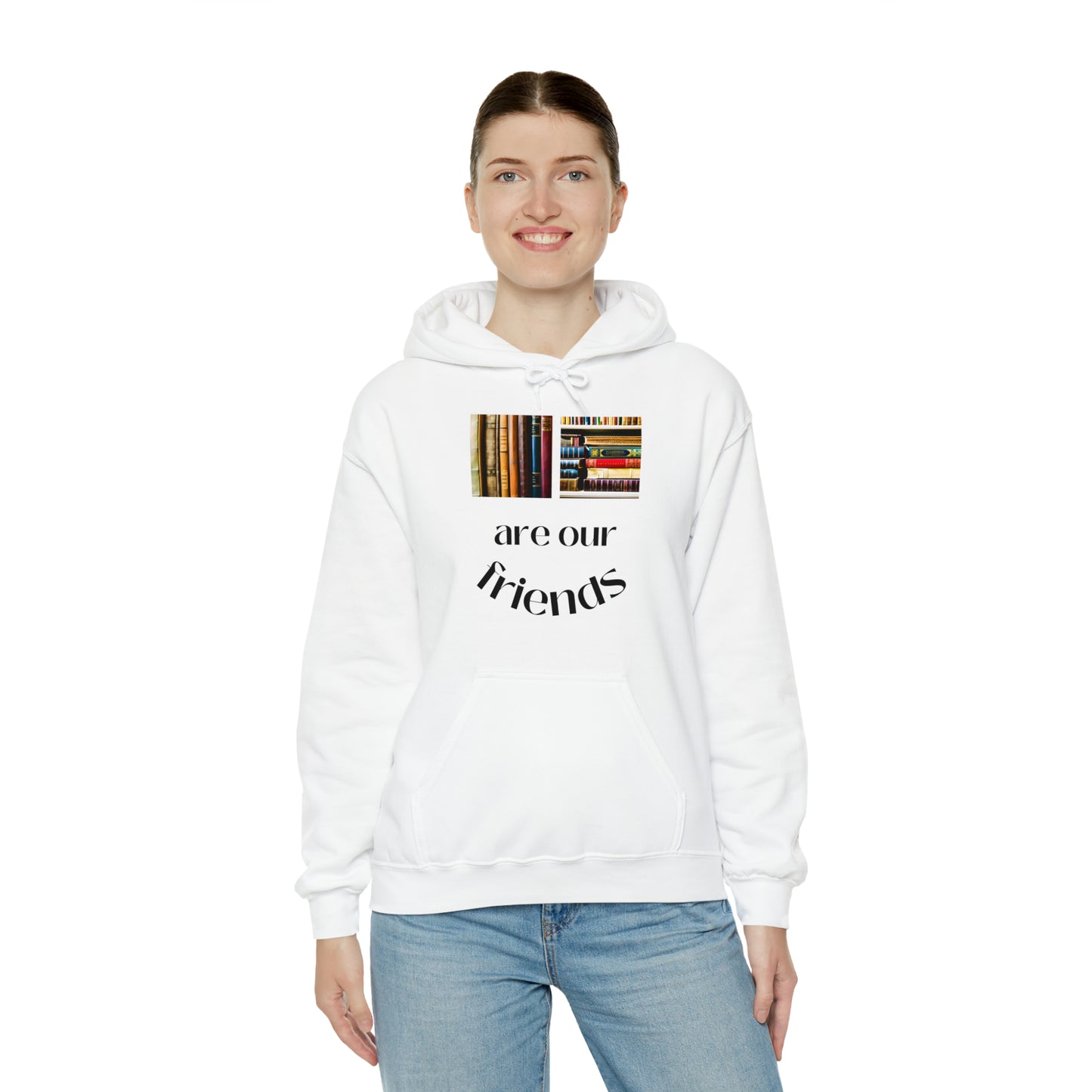 Books Are Our Friends #1 - Hooded Sweatshirt US