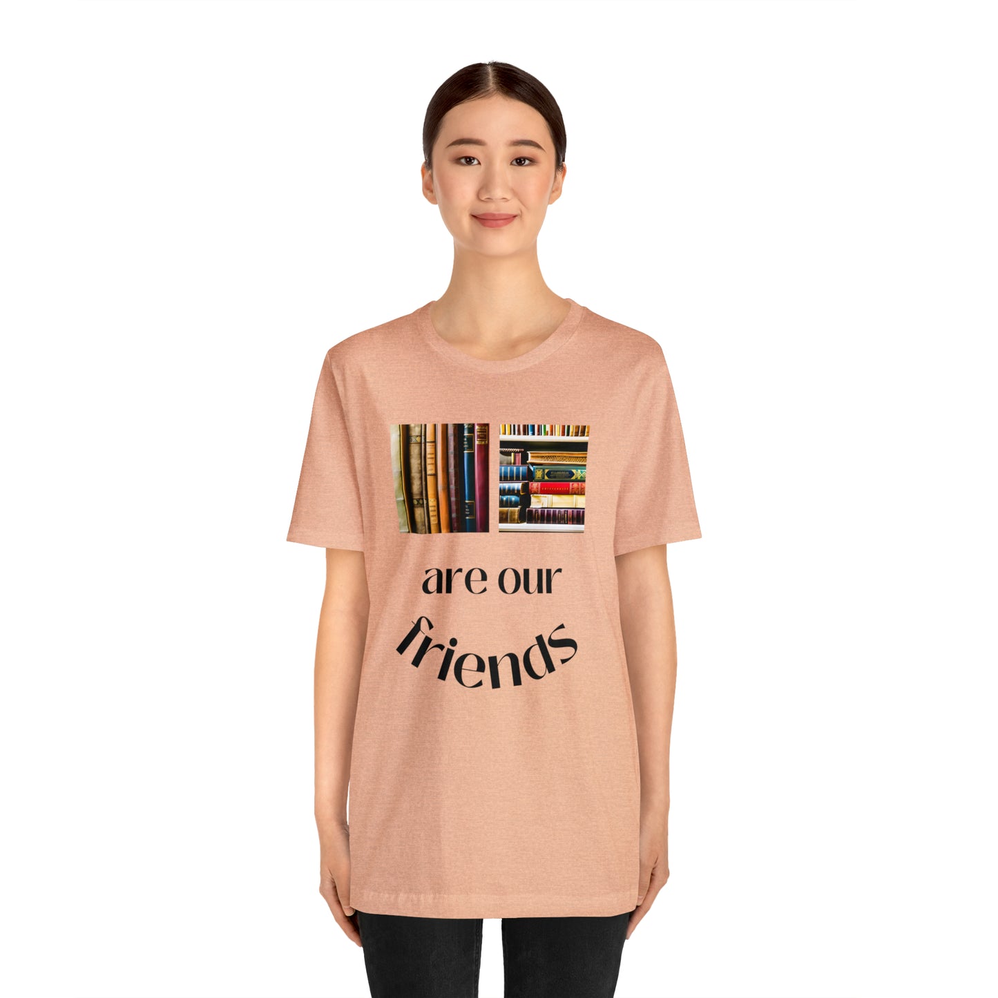 Books Are Our Friends #1 - Short Sleeve Tee US