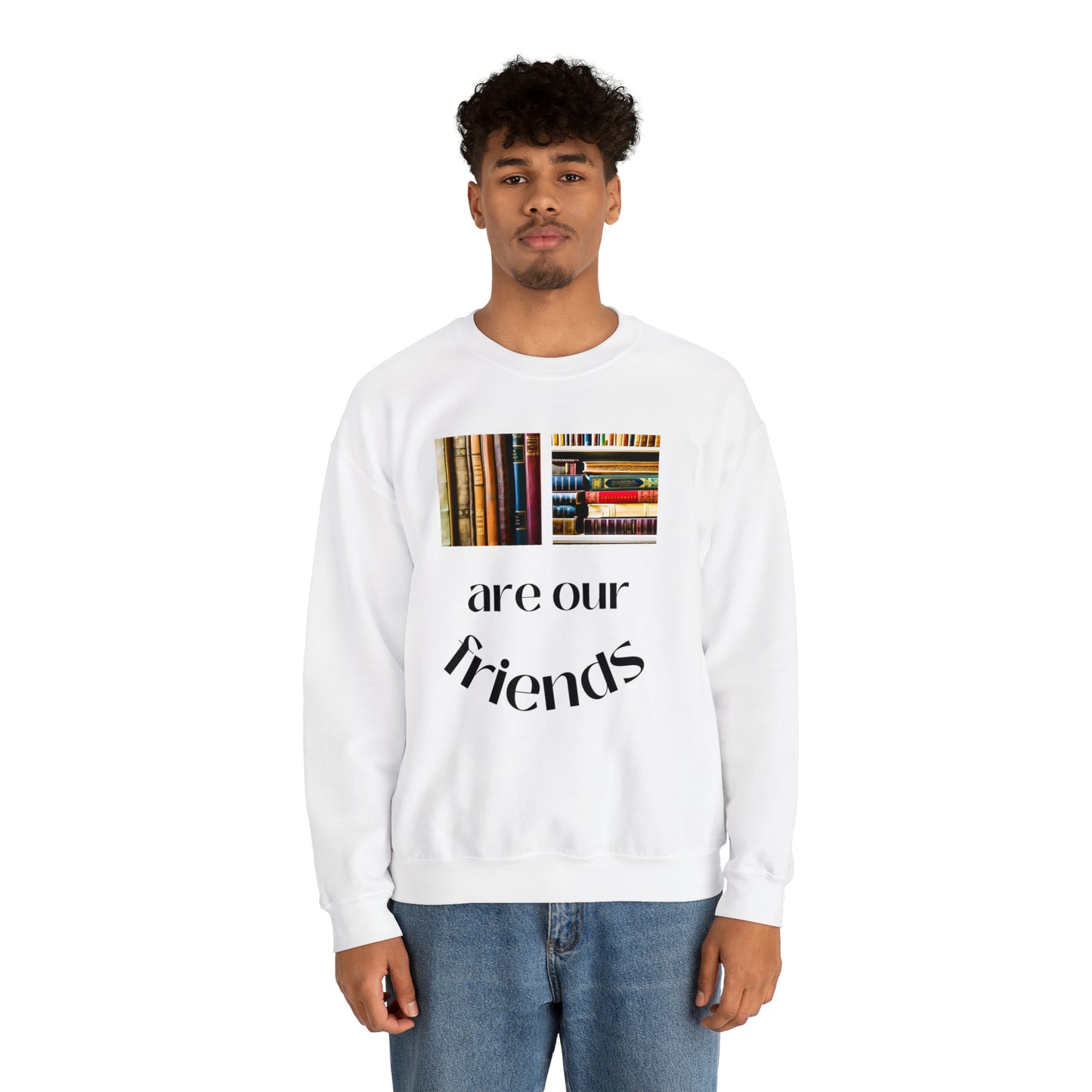 Books Are Our Friends #1 - Crewneck Sweatshirt US