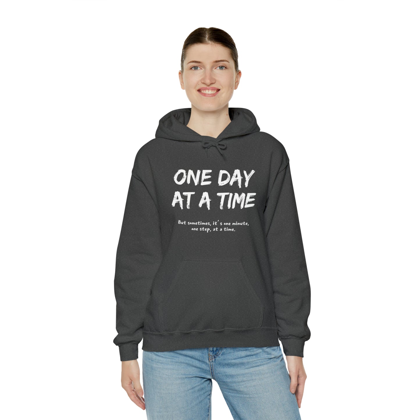 One Day At A Time - Hooded Sweatshirt US