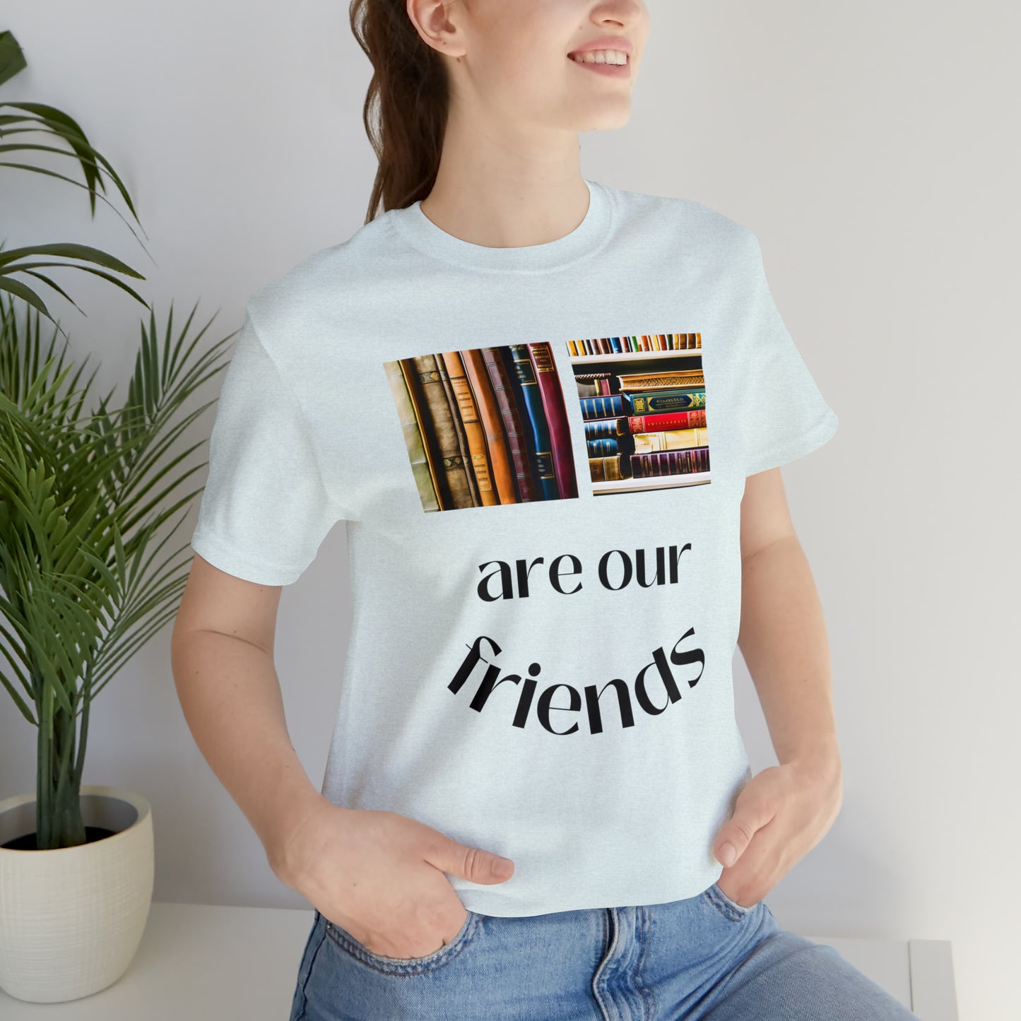 Books Are Our Friends #1 - Short Sleeve Tee US