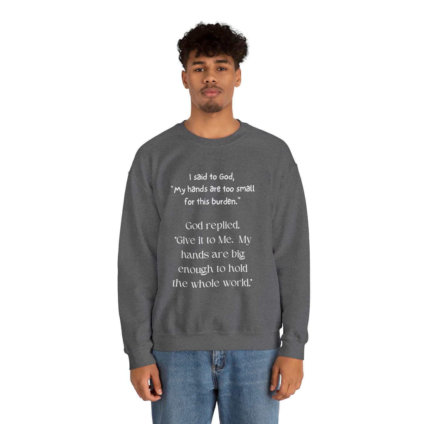 Give All Your Worries to God - Crewneck Sweatshirt US