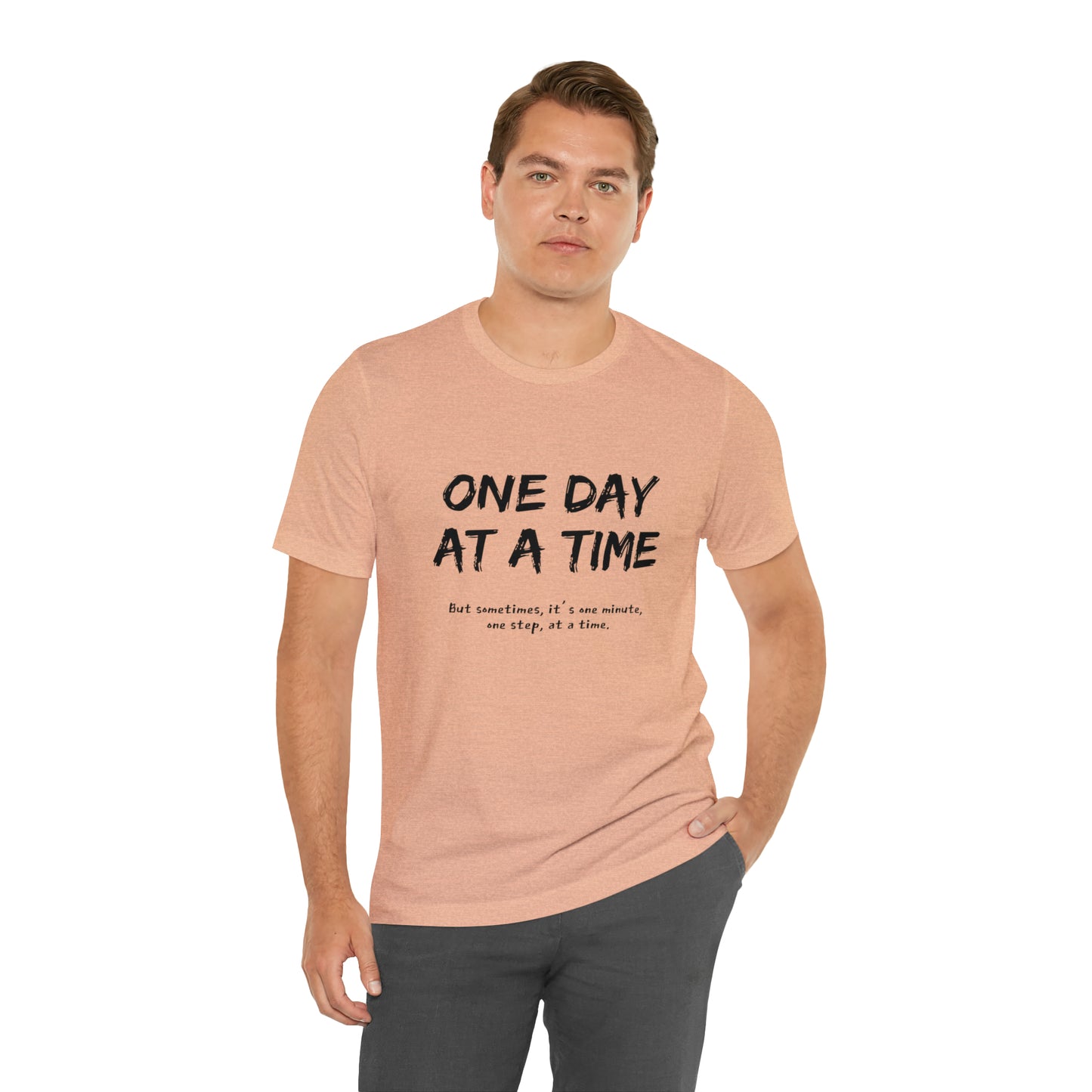 One Day At A Time - Short Sleeve Tee US