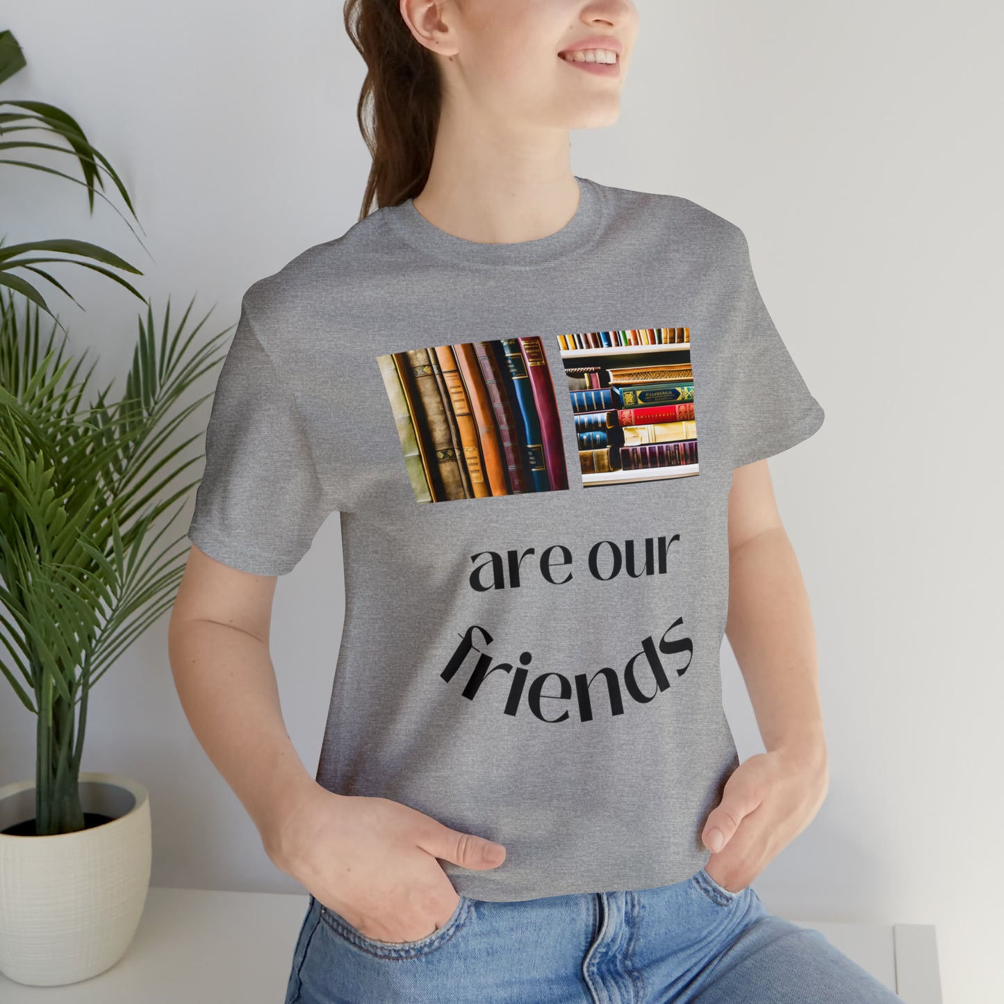 Books Are Our Friends #1 - Short Sleeve Tee US