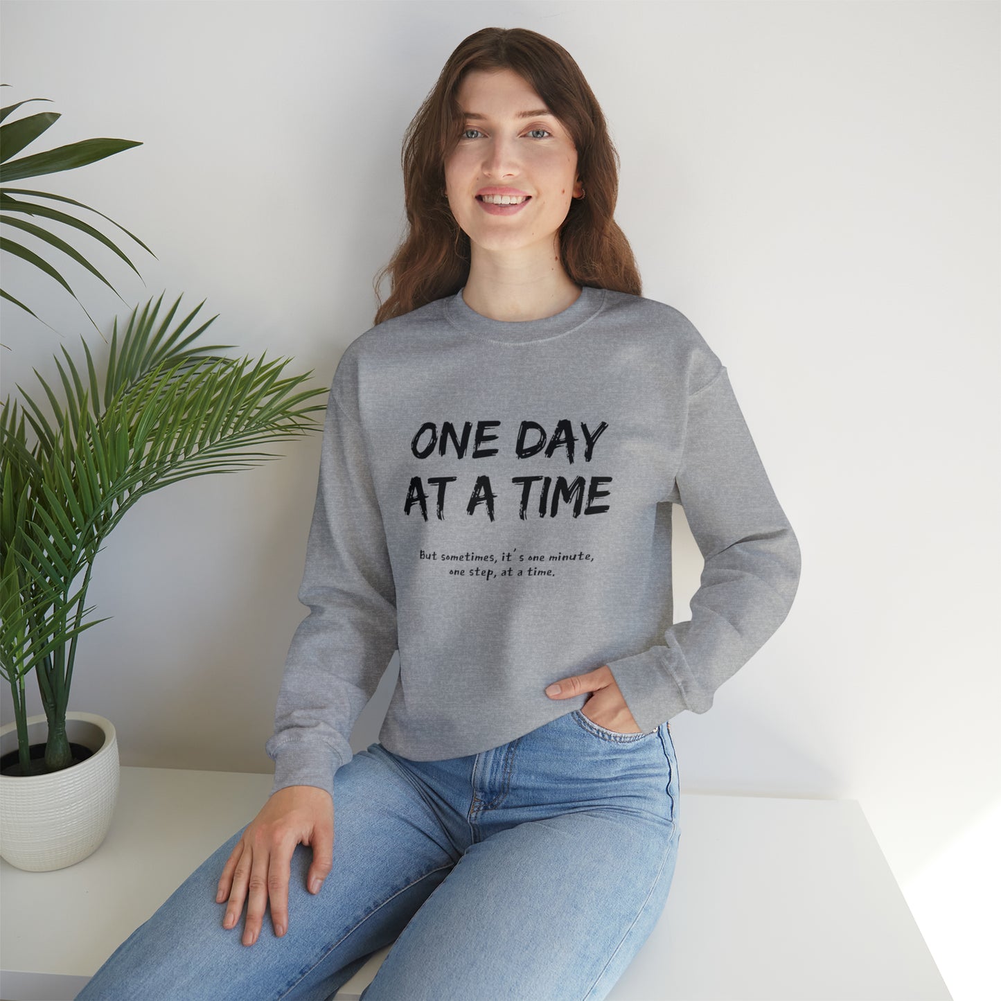 One Day At A Time - Crewneck Sweatshirt US