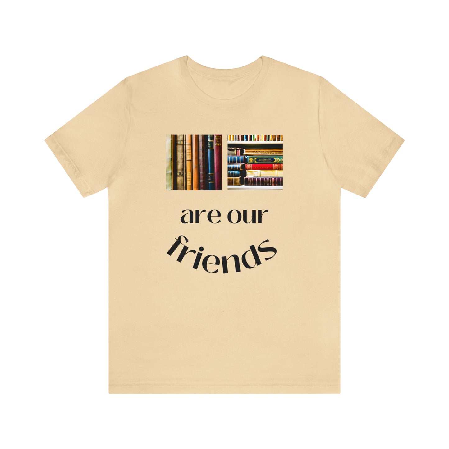 Books Are Our Friends #1 - Short Sleeve Tee US