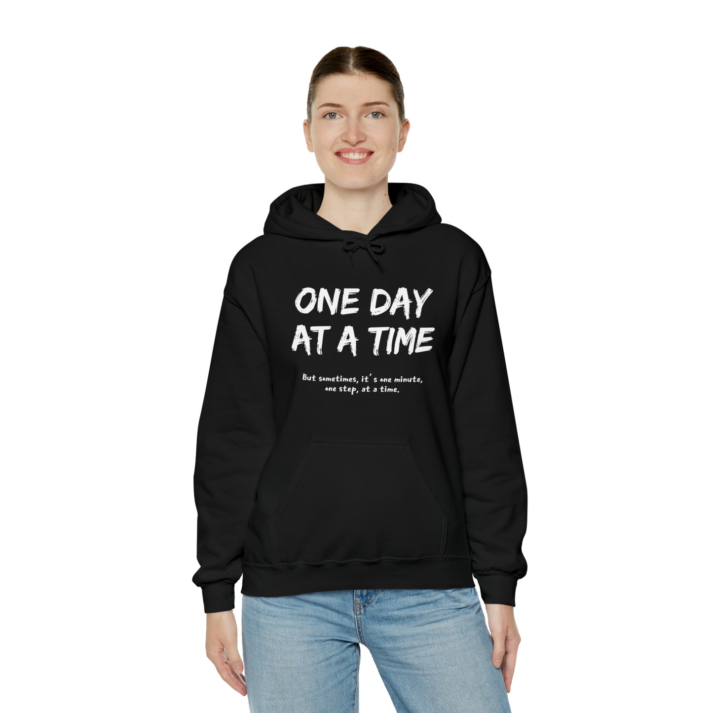 One Day At A Time - Hooded Sweatshirt US