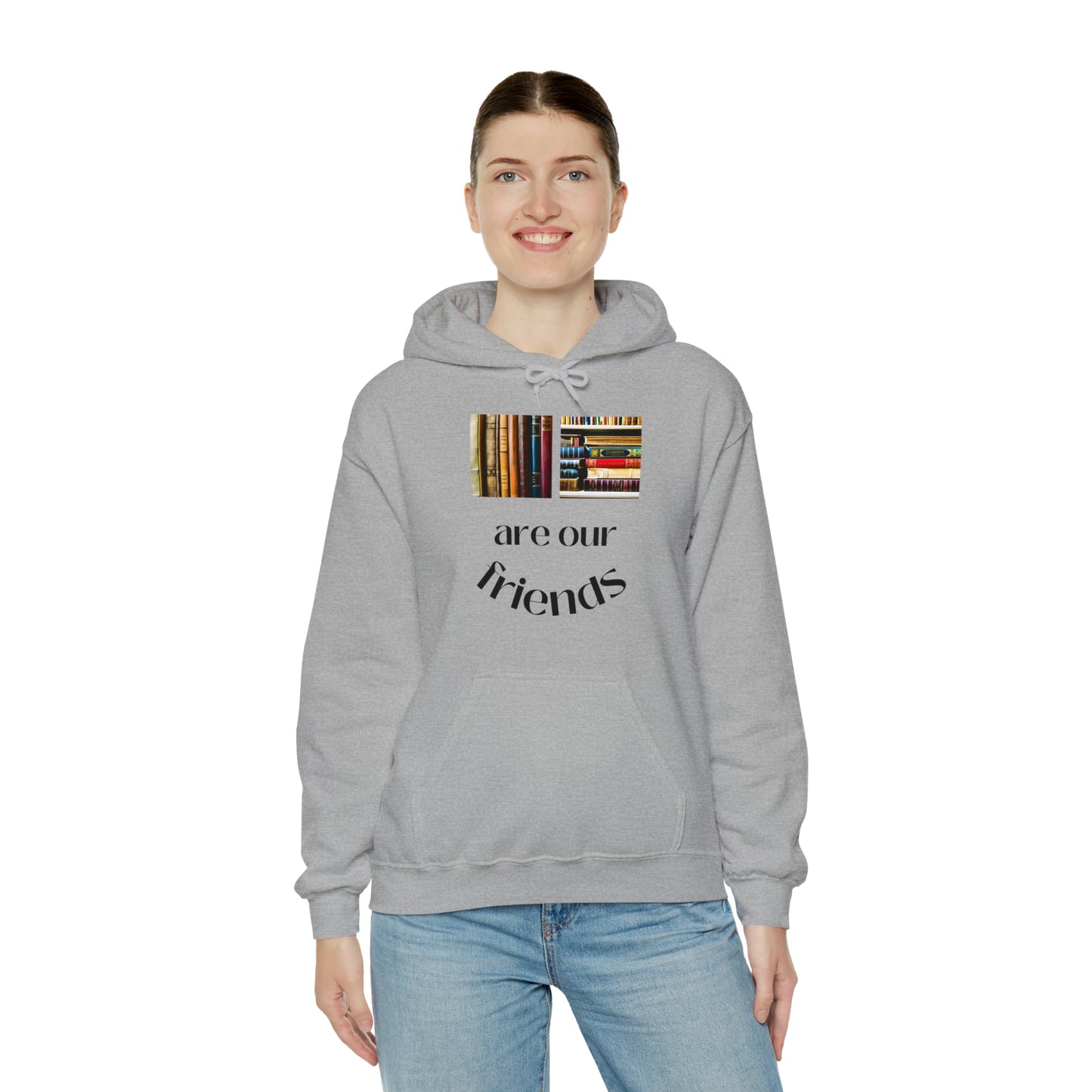 Books Are Our Friends #1 - Hooded Sweatshirt US